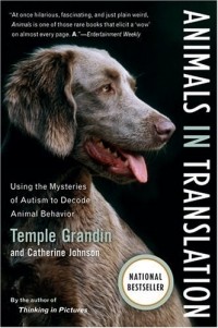  - Animals in Translation: Using the Mysteries of Autism to Decode Animal Behavior