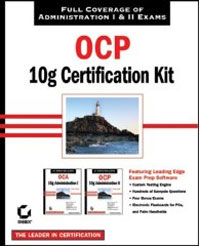  - OCP: Oracle 10g Certification Kit (1Z0-042 and 1Z0-043)