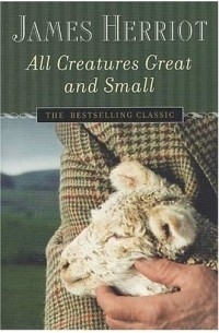 James Herriot - All Creatures Great and Small