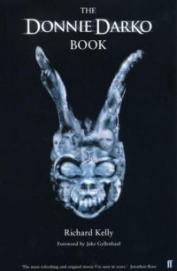 Richard Kelly - The Donnie Darko Book
