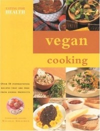 Nicola Graimes - Vegan Cooking (Eating for Health S.)