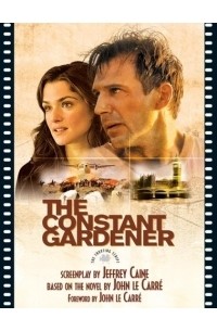  - The Constant Gardener: The Shooting Script (Newmarket Shooting Script)