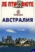  - Австралия. Путеводитель &quot;Пти Фюте&quot;
