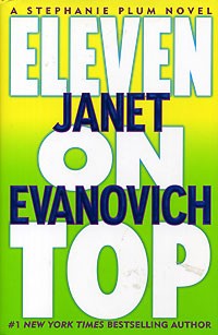 Janet Evanovich - Eleven on Top (A Stephanie Plum Novel)
