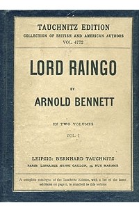 Арнольд Беннет - Lord Raingo