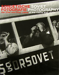  - Sowjetische Fotografie der 20er und 30er Jahre / Soviet Photography of the 1920s and 1930s