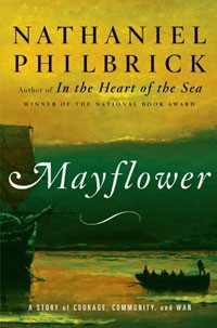 Nathaniel Philbrick - Mayflower : A Story of Courage, Community, and War