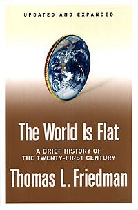 Thomas L. Friedman - The World Is Flat [Updated and Expanded] : A Brief History of the Twenty-first Century