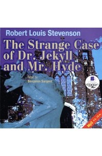 Robert Louis Stevenson - The Strange Case of Dr. Jekyll and Mr. Hyde
