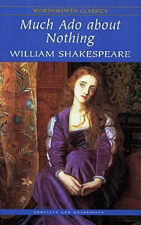 William Shakespeare - Much Ado About Nothing