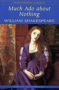 William Shakespeare - Much Ado About Nothing