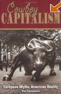 Cowboy Capitalism: European Myths, American Reality