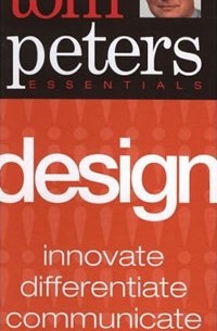Tom Peters - Design (Tom Peters Essentials)