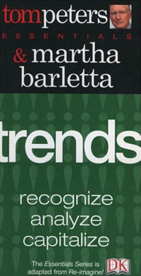  - Trends (Tom Peters Essentials)