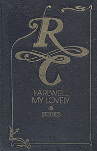 Raymond Chandler - Farewell My Lovely (сборник)