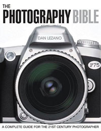 Daniel Lezano - The Photography Bible: A Complete Guide for the 21st Century Photographer