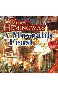 Ernest Hemingway - A Moveable Feast