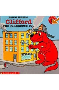 Norman Bridwell - Clifford The Firehouse Dog (Clifford)