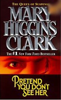 Mary Higgins Clark - Pretend You Don't See Her