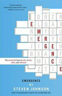 Стивен Джонсон - Emergence: The Connected Lives of Ants, Brains, Cities, and Software