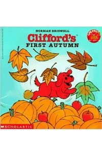 Norman Bridwell - Clifford's First Autumn (Clifford)