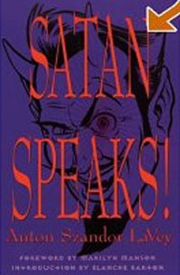 Anton Szandor Lavey - Satan Speaks!