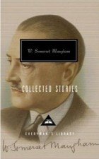 W. Somerset Maugham - Collected Stories