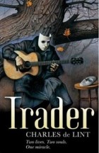 Charles De Lint - Trader