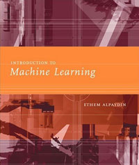 Этем Алпайдин - Introduction to Machine Learning (Adaptive Computation and Machine Learning)