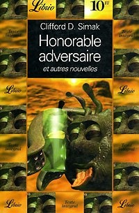 Clifford D. Simak - Honorable adversaire (сборник)