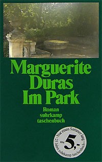 Marguerite Duras - Im Park