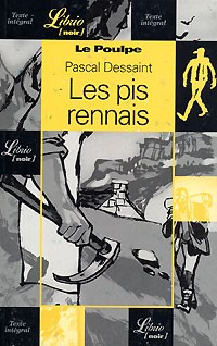 Паскаль Дессен - Le Poulpe: Les pis rennais