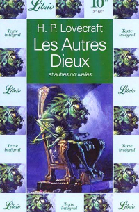 H. P. Lovecraft - Les Autres Dieux et Autres Nouvelles (сборник)