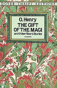 O. Henry - The Gift of the Magi and Other Short Stories