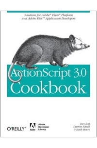  - ActionScript 3.0 Cookbook [ILLUSTRATED]