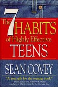 Sean Covey - The 7 Habits Of Highly Effective Teens