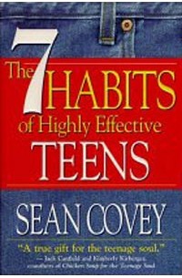 Sean Covey - The 7 Habits Of Highly Effective Teens