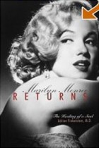 Adrian Finkelstein - Marilyn Monroe Returns: The Healing of a Soul
