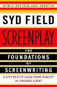 Сид Филд - Screenplay: The Foundations of Screenwriting