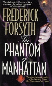 Frederick Forsyth - The Phantom of Manhattan