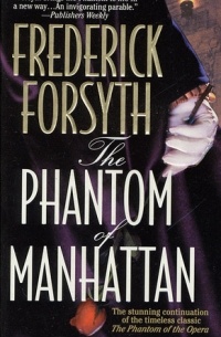 Frederick Forsyth - The Phantom of Manhattan