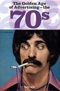 Editor Jim Heimann - The Golden Age of Advertising - the 70s