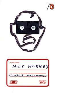 Nick Hornby - Otherwise Pandemonium