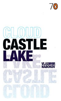 Vladimir Nabokov - Cloud, Castle, Lake (сборник)