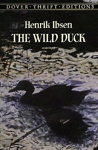 Henrik Ibsen - The Wild Duck
