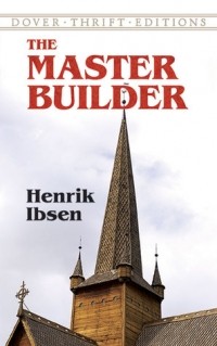 Henrik Ibsen - The Master Builder