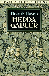 Henrik Ibsen - Гедда Габлер