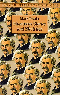Mark Twain - Mark Twain. Humorous Stories and Sketches (сборник)