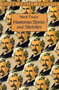 Mark Twain - Mark Twain. Humorous Stories and Sketches (сборник)