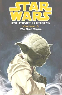  - The Best Blades (Star Wars: Clone Wars, Vol. 5)